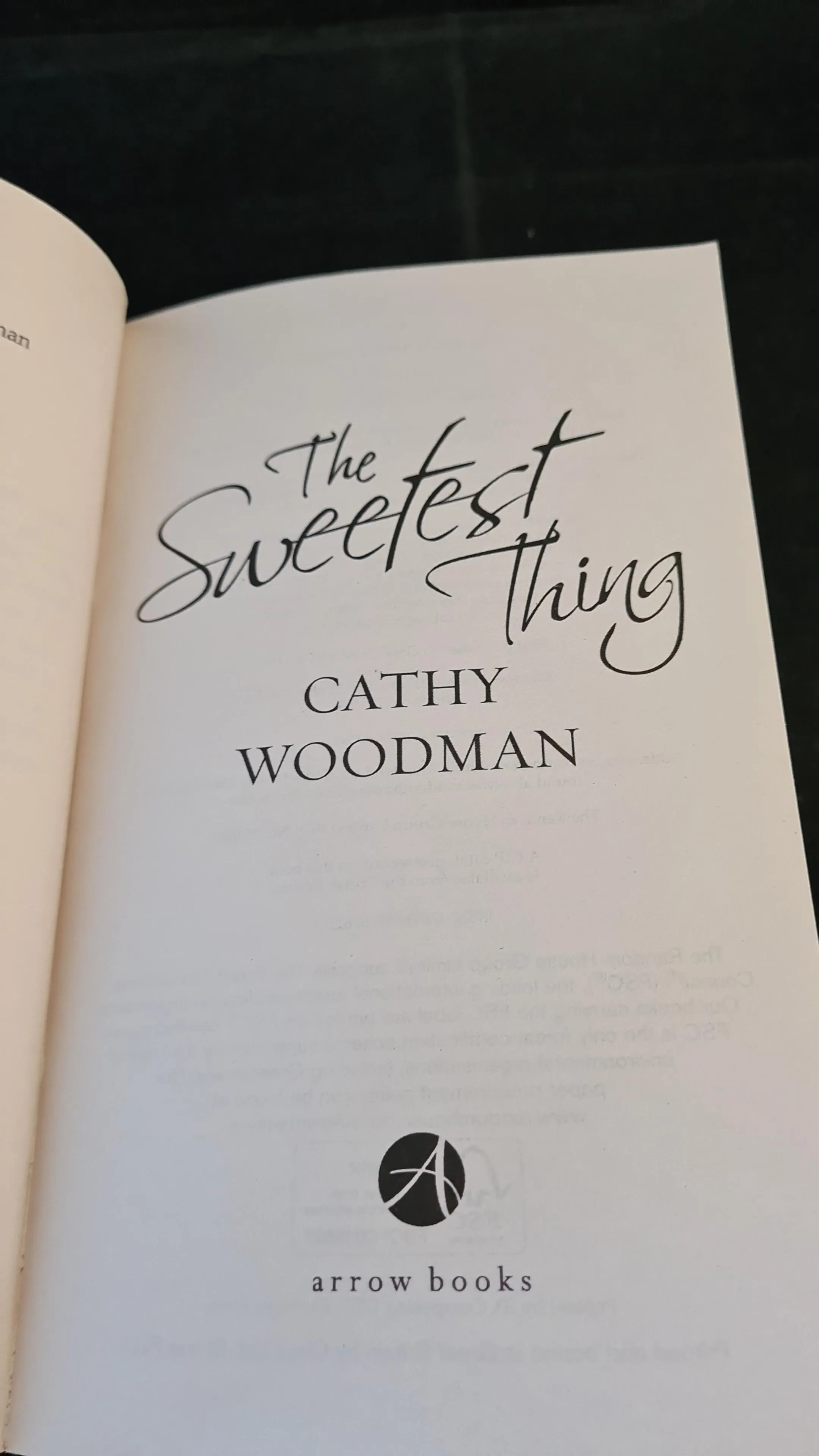 Cathy Woodman - The Sweetest Thing, Arrow Books, 2011, Paperbacks