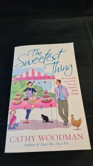 Cathy Woodman - The Sweetest Thing, Arrow Books, 2011, Paperbacks