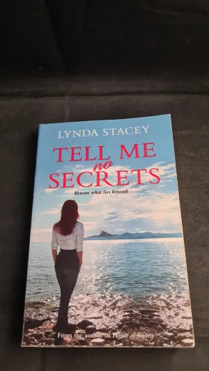 Lynda Stacey - Tell Me No Secrets, Choc Lit Limited, 2018, Paperbacks
